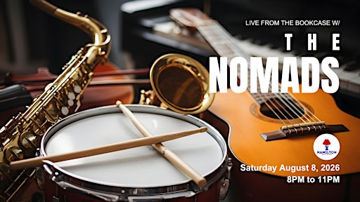 Live from the Bookcase w/The Nomads | Hamilton Prop House