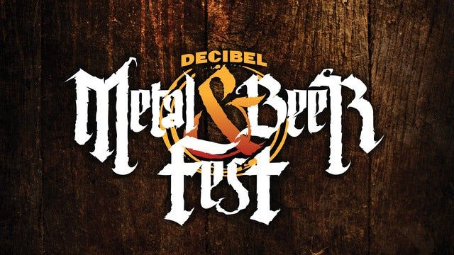 Decibel Metal & Beer Fest (21+ with Valid ID) 2024 (Philadelphia) | The Fillmore Philadelphia