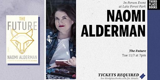 Naomi Alderman presents 'The Future' | Third Place Books