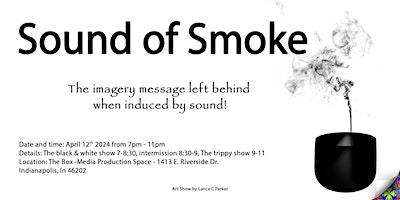 Sound of Smoke | The Box Media Space