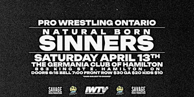 Natural Born Sinners presented by Pro Wrestling Ontario | Germania Club of Hamilton
