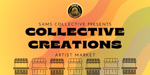 Collective Creations Artist Market | Sam's Collective | The Bernard Shaw