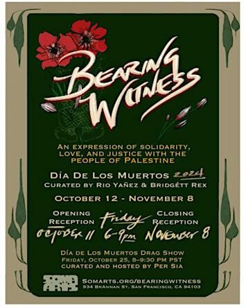 Día de los Muertos 2024: Bearing Witness Unveiling & Opening Reception | SOMArts