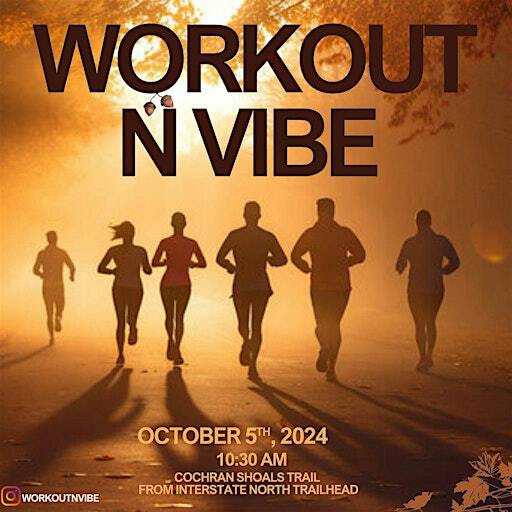 WORKOUT N VIBE | Cochran Shoals Trail from Interstate North Trailhead