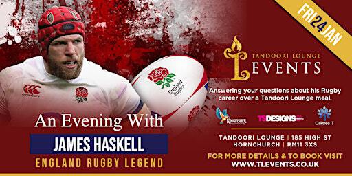 An Evening with Ex England Rugby Legend James Haskell | Tandoori Lounge