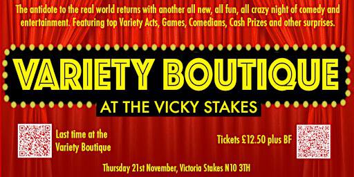 Variety Boutique at the Vicky Stakes. A comedy variety show with added fun. | The Victoria Stakes