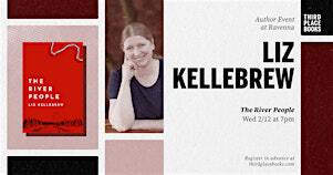 Liz Kellebrew presents 'The River People' | Third Place Books
