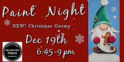 Christmas Gnome Paint Night | Grandview Public Market