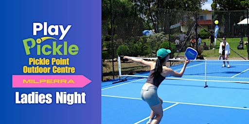 LADIES NIGHT - WEDNESDAY EVENING PICKLEBALL @ MILPERRA (All Skill Social) | 101 Raleigh Rd