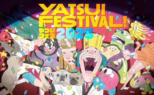 YATSUI FESTIVAL! 2025のチケット(Spotify O-EAST他 全9会場) | 6月21日 | Spotify O-EAST他 全9会場