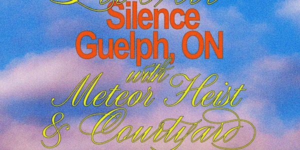 Pipedown! Presents: Courtyard and Meteor Heist | Silence