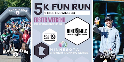 Easter Weekend 5k x 9 Mile Brewing Co| 2025 MN Brewery Running Series | Nine Mile Brewing