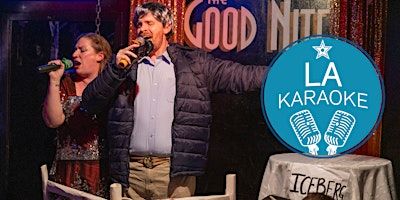 L.A. Karaoke League | Wednesdays @ The Good Nite - Summer 2025 | The Good Nite