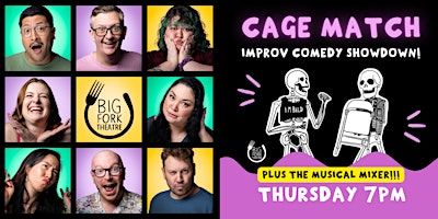 Cage Match: Improvised Comedy Showdown PLUS Musical Mixer | Big Fork Theatre