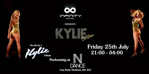 Infinity Southend Presents Kylie On Show | NDance Ltd