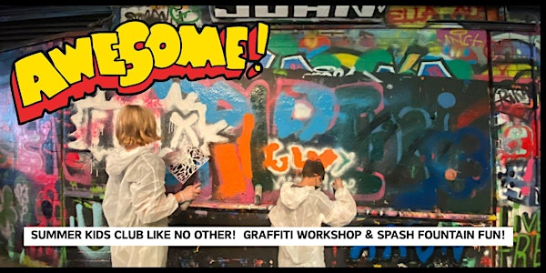 Summer Kids Club: Graffiti Workshop & Splash Fountains – Twickenham Pickup | Twickenham