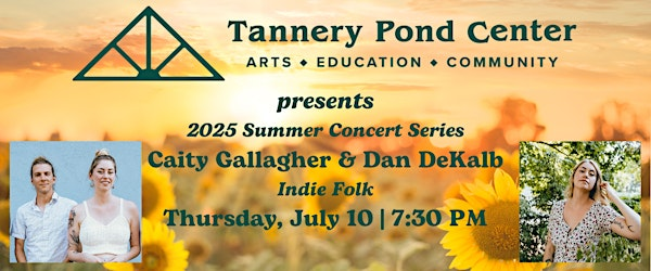 CONCERT | Summer Concert Series | Caity Gallagher & Dan DeKalb | Tannery Pond Community Center