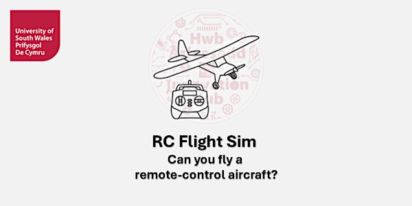 Remote Control Aircraft Flight Sim Session (USW email addresses only)[G244] | University of South Wales