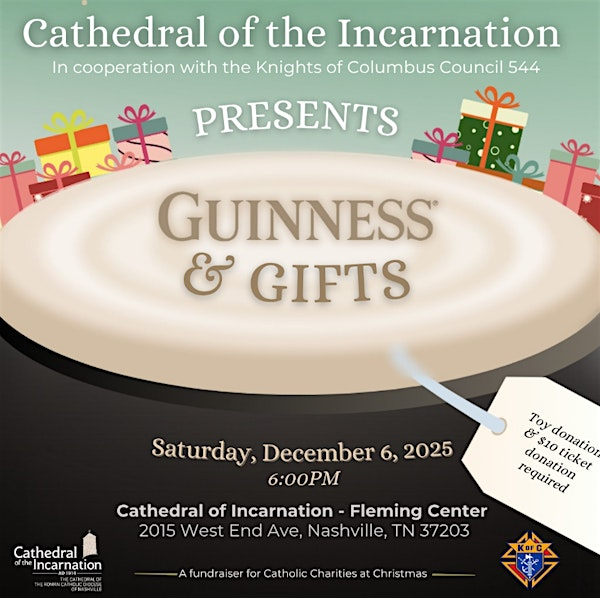 Guinness and Gifts | Cathedral of the Incarnation
