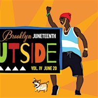 We Outside! A Brooklyn Juneteenth, Vol. IV | The Plaza at 300 Ashland