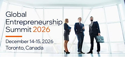 Global Entrepreneurship Summit 2026 | Toronto