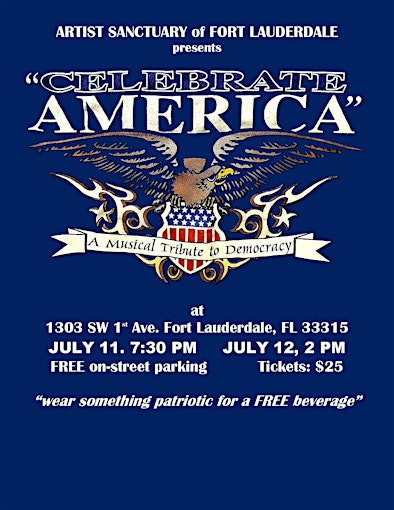 CELEBRATE DEMOCRACY and 250 yrs of entertainment | The Artist Sanctuary of Fort Lauderdale