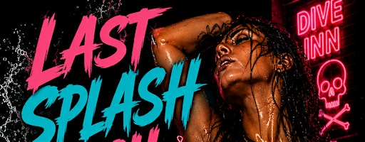 Summer Pool Series:  Last Splash Bash | Lee Harvey's Dive In