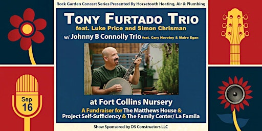 Tony Furtado Trio w/ Johnny B Connolly Trio | Fort Collins Nursery