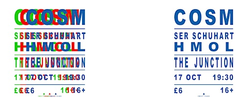 COSM + SER SCHUHART + HMOL @ THE JUNCTION | The Junction