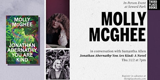 Molly McGhee with Samantha Allen — 'Jonathan Abernathy You Are Kind' | Third Place Books