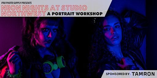 Neon Lights Portrait Workshop at Studio Northwest | Studio Northwest