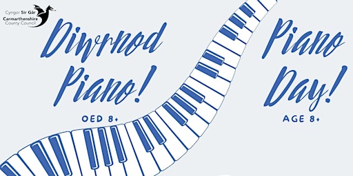 Diwrnod Piano (Oed 8+) / Piano Day (Age 8+) | Carmarthen Library