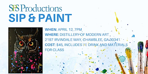 Sip and Paint Hosted by SPS Productions | Distillery of Modern Art