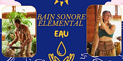 Bain sonore Série Éléments Spécial Eau | Sonotarium : expériences sonores
