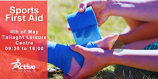 Sports First Aid Training - 4th May 2024 | Tallaght Leisure Centre