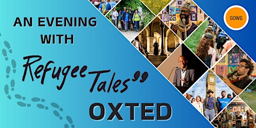 An Evening with Refugee Tales: Oxted | Oxted United Reformed Church (The Church of the Peace of God)