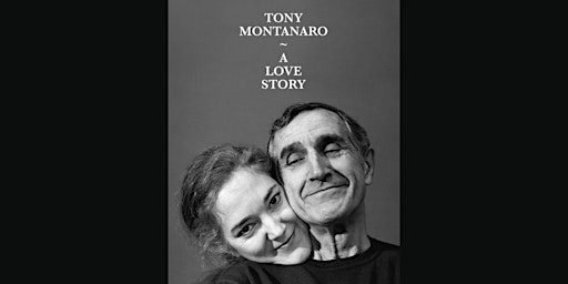 Tony Montanaro - A Love Story | Meetinghouse Arts