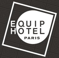 EquipHotel 2024 | Paris Expo Porte de Versailles
