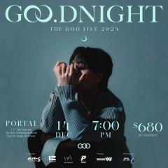 Goo.dnight The Goo Live 2024 | 新蒲崗彩虹道212號THE BURROW 1樓