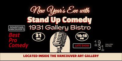 New Year's Eve with Stand Up Comedy: 1931 Gallery Bistro | 1931 Gallery Bistro