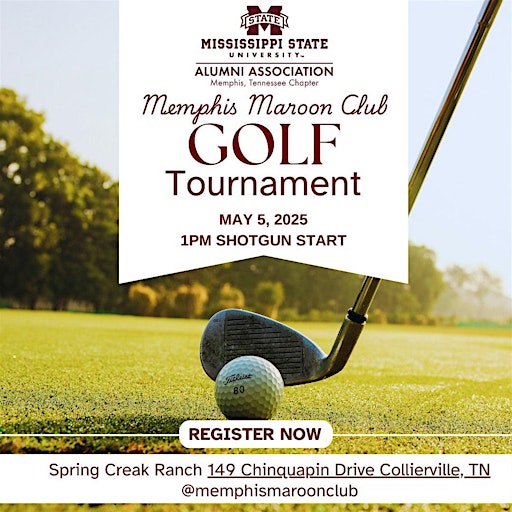 2025 Scott McNeer Memorial Golf Tournament - Hosted by Memphis Maroon Club | Spring Creek Ranch