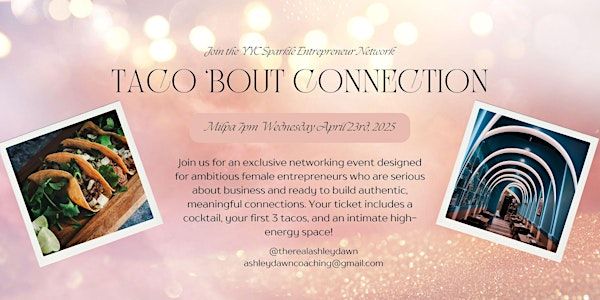 Taco 'Bout Connections: YYC Sparkle Entrepreneur Network | Milpa