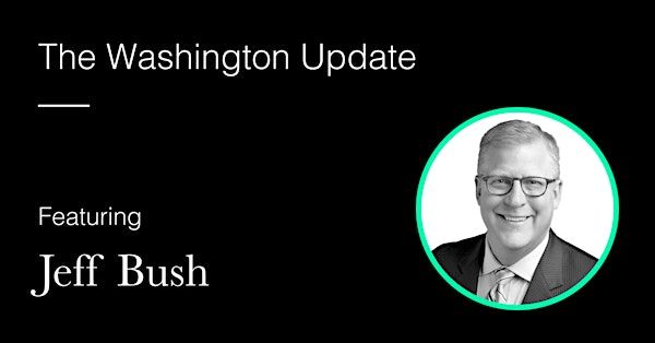 The Washington Update with Jeff Bush | Avalon Events Center