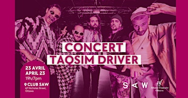 CONCERT TAQSIM DRIVER (LA FANFARE COUCHE-TARD) | Club SAW