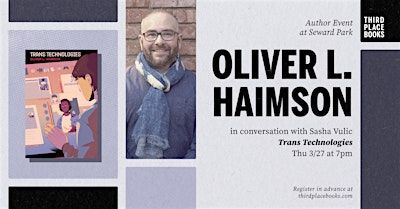 Oliver L. Haimson with Sasha Vulić — 'Trans Technologies' | Third Place Books Seward Park