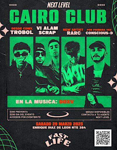Trobol en GDL x NEXT LEVEL: CAIRO CLUB | Av Enrique Díaz de León Nte 384