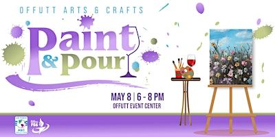 Offutt Paint & Pour | Offutt Event Center