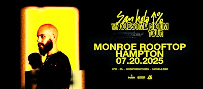 San Holo: Wholesome Riddim Day Party at Monroe Rooftop | Monroe Rooftop