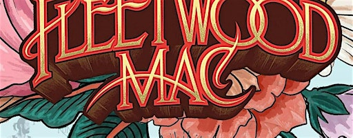 Merie Productions Presents: The Music of Fleetwood Mac | 101 Central Ave
