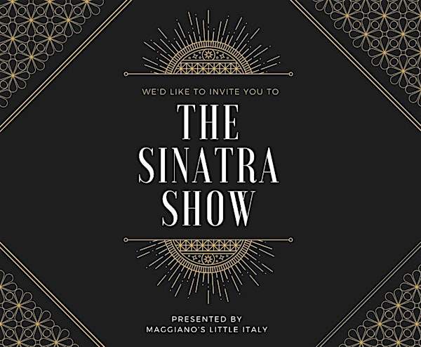 THE SINATRA SHOW Comes to Maggiano's Little Italy San Jose | Maggiano's Little Italy